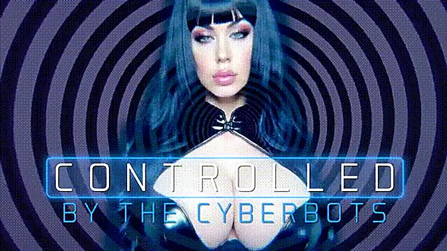 Controlled by the Cyberbots 4K