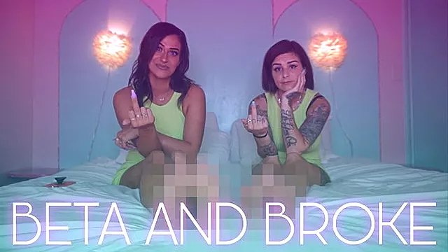 Beta & Broke [FEMDOM]