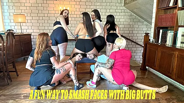 A FUN WAY TO SMASH FACES WITH BIG BUTTS