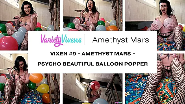 Vixen # 9 - Amethyst Mars Psycho Beautiful Balloon Pop Artist 1080HD