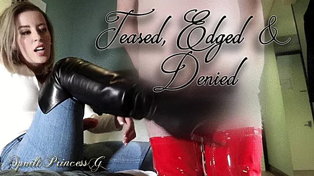 Teased, Edged and Denied