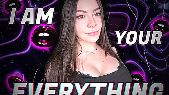 I am your EVERYTHING