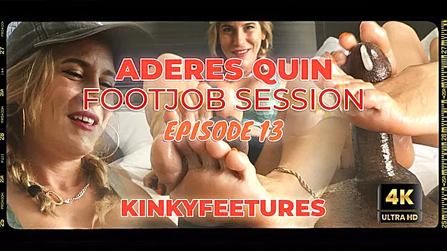 Aderes Quin Footjob Session: Episode 13 - 4K